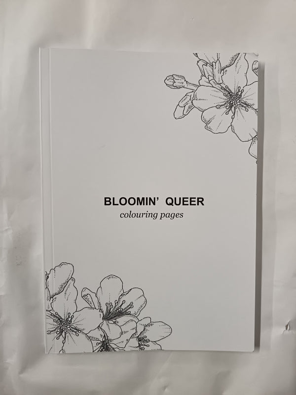 Bloomin' Queer LGBTQ+ Adult Colouring Book, Vol #1