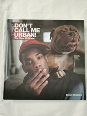 Don't Call Me Urban!: The Time of Grime