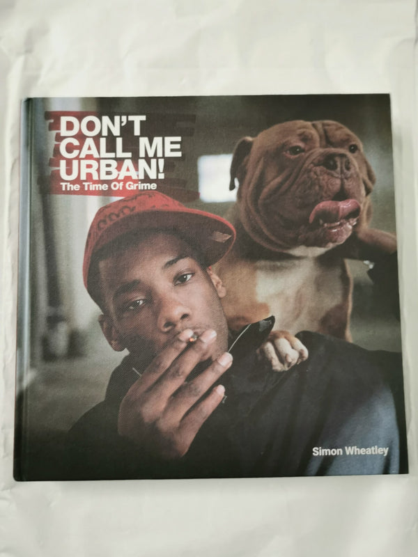 Don't Call Me Urban!: The Time of Grime