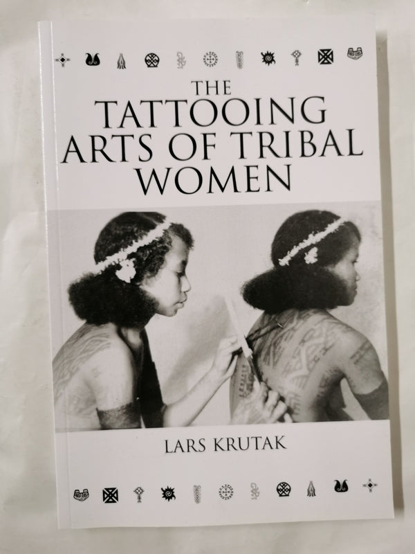 The Tattooing Arts of Tribal Women