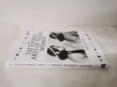 The Tattooing Arts of Tribal Women