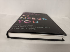 AI Needs You: How We Can Change AI's Future and Save Our Own by Verity Harding