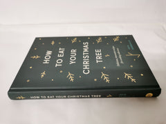 How to Eat Your Christmas Tree