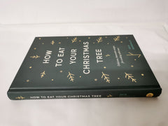 How to Eat Your Christmas Tree