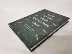 How to Eat Your Christmas Tree