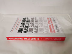 Unlearning Masculinity: Redefining Success for High Achieving Men Over 40