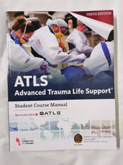 ATLS Advanced Trauma Life Support 10th Edition Student Course Manual