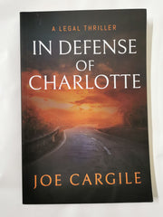 In Defense of Charlotte: 2 (Blake County Legal Thrillers) *Signed*
