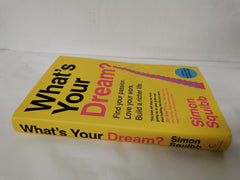 What's Your Dream?: The #1 Sunday Times Bestselling Business Book to Help Find