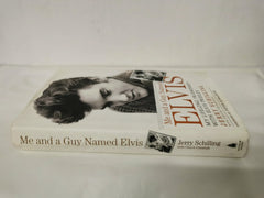 Me and a Guy Named Elvis: My Lifelong Friendship with Elvis Presley