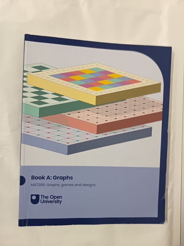 MST368: Graphs, Games and Designs - Open University - 5 Books
