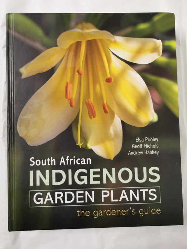 South African Indigenous Garden Plants – The gardener’s guide