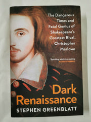 Dark Renaissance: The Dangerous Times and Fatal Genius of Shakespeare’s