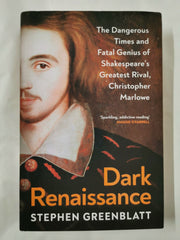 Dark Renaissance: The Dangerous Times and Fatal Genius of Shakespeare’s