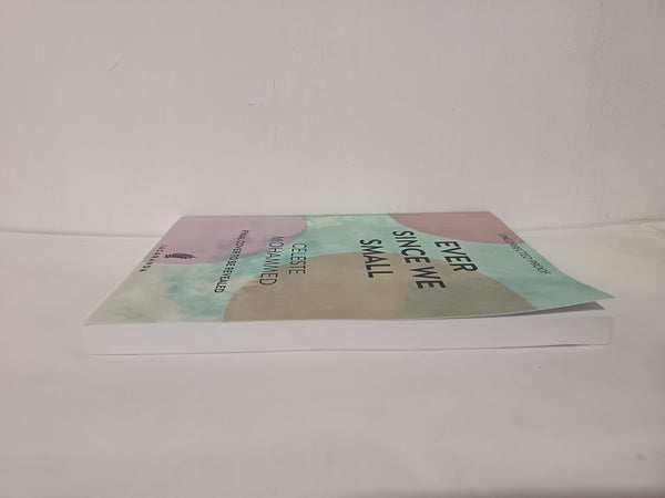 Ever Since We Small by Celeste Mohammed (Uncorrected Proof)