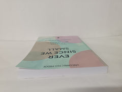 Ever Since We Small by Celeste Mohammed (Uncorrected Proof)