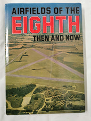 Airfields of the Eighth: Then and Now (After the Battle S.)