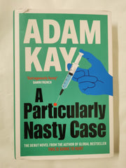 A Particularly Nasty Case by Adam Kay