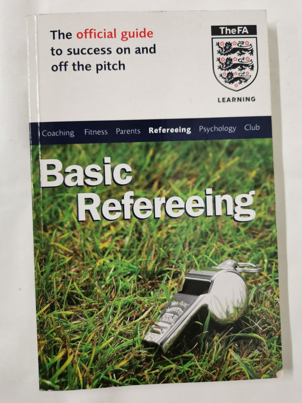 The Official FA Guide to Basic Refereeing (FAFO)