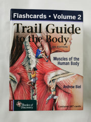 Trail Guide to the Body Flashcards Volume 2: Muscles