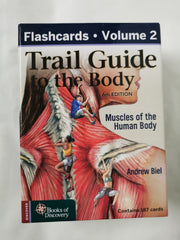 Trail Guide to the Body Flashcards Volume 2: Muscles