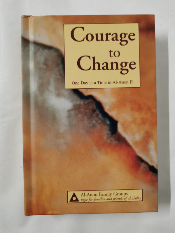 Courage to Change: One Day at a Time in Al-Anon II