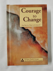 Courage to Change: One Day at a Time in Al-Anon II