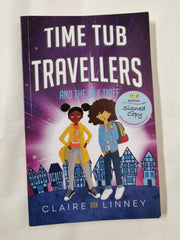 Time Tub Travellers and the Silk Thief: 1 *Signed*