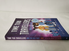 Time Tub Travellers and the Silk Thief: 1 *Signed*