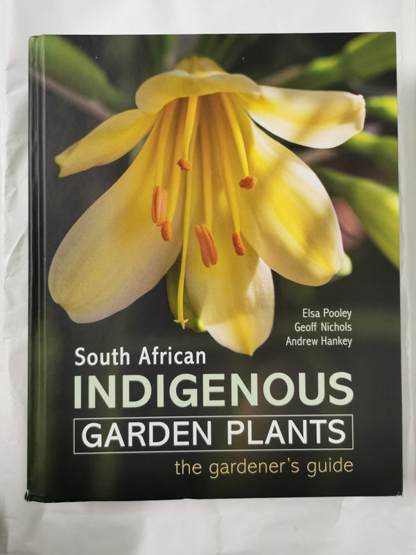 South African Indigenous Garden Plants – The gardener’s guide