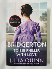 Bridgerton: To Sir Phillip, With Love (Bridgertons Book 5):