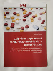 Zolpidem, zopiclone and driving in the elderly Use of zolpidem and zopiclone