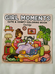 Girl Moments: Coloring Book for Adults and Teens Featuring Cute Cozy Daily