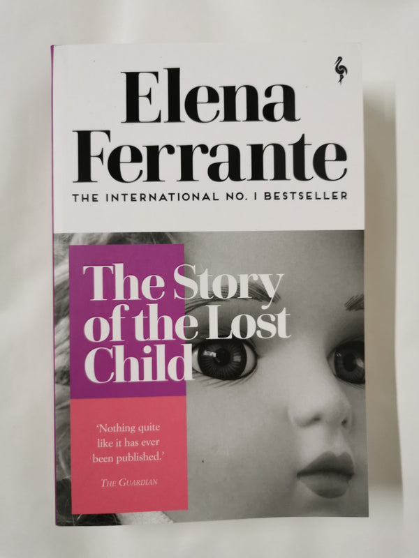 The Story of the Lost Child: Elena Ferrante (Neapolitan Quartet, 4)