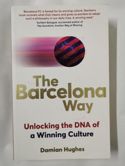 The Barcelona Way: How to Create a High-Performance Culture