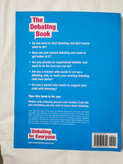 The Debating Book: everything you ever need to know about debating
