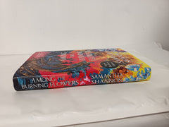 Among The Burning Flowers By Samantha Shannon - Signed Exclusive Edition