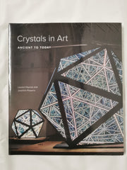Crystals in Art: Ancient to Today