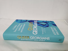 Queer Georgians: A hidden history of lovers, lawbreakers and homemakers *Signed*