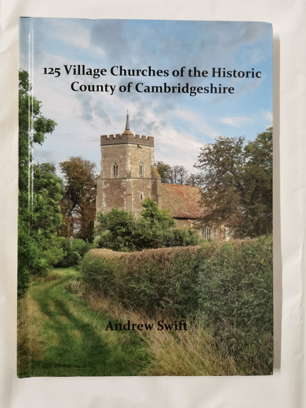 125 Village Churches of the Historic County of Cambridgeshire