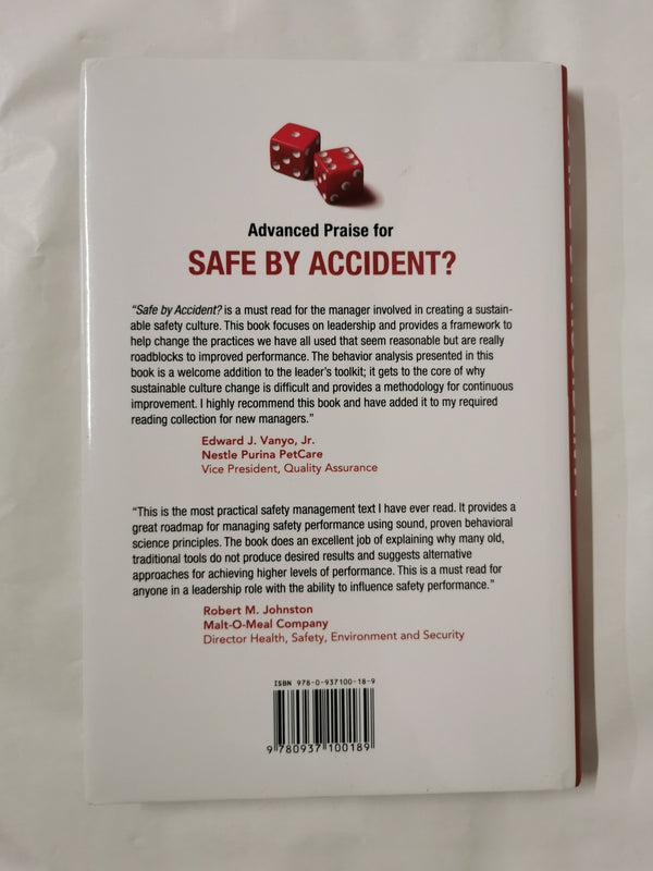 Safe by Accident? : Take the Luck out of Safety-Leadership
