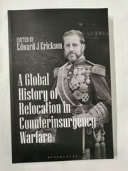A Global History of Relocation in Counterinsurgency Warfare