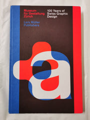 100 Years of Swiss Graphic Design