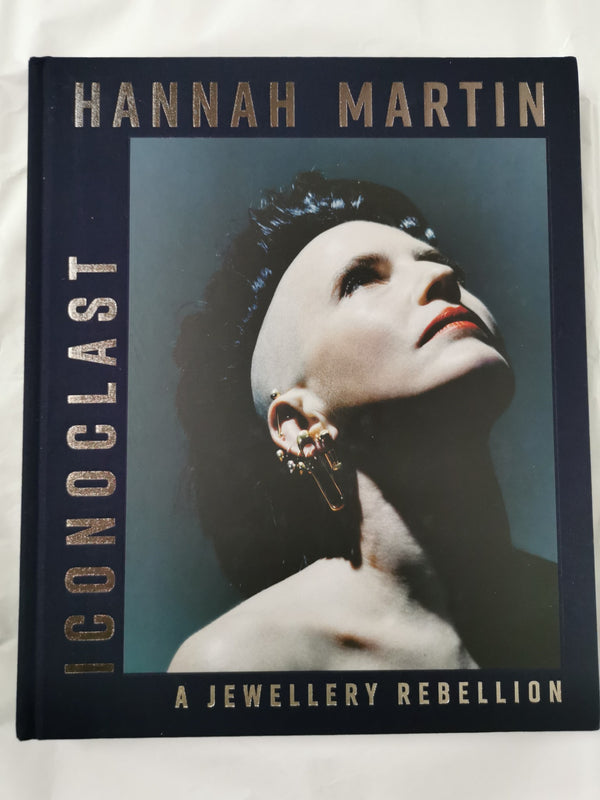 Hannah Martin: Iconoclast: A Jewellery Rebellion