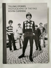 Telling Stories: Photographs of The Fall