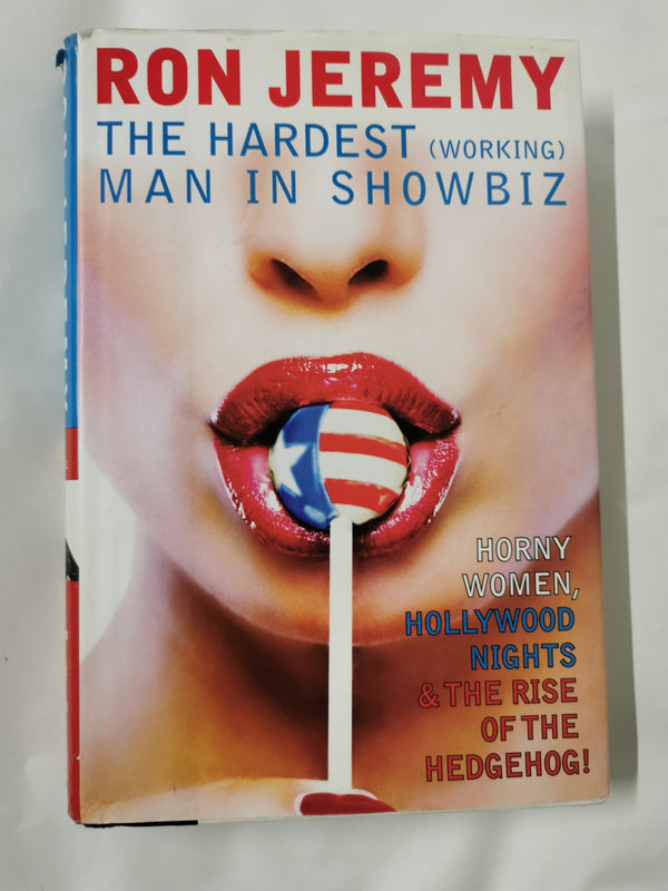 Ron Jeremy: The Hardest Working Man in Showbiz