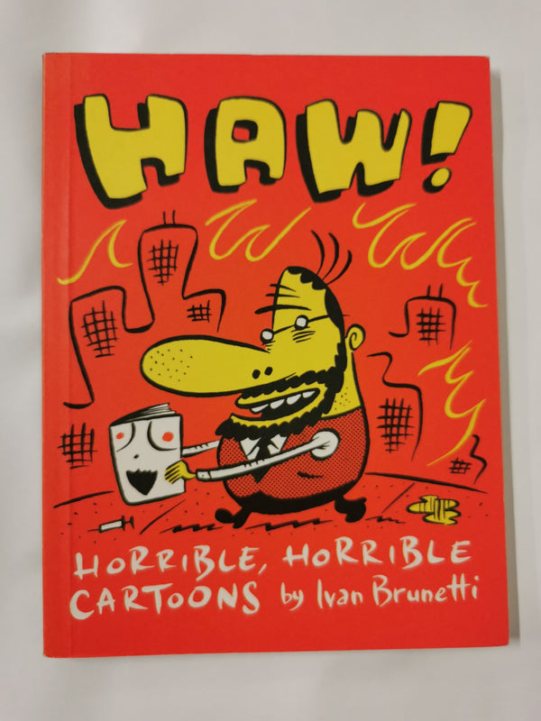 Haw!: Horrible, Horrible Cartoons