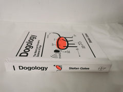 Dogology: The Weird and Wonderful Science of Dogs