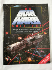 The Star Wars Archives: Props, Costumes, Models and Artwork from Star Wars