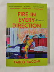 Fire in Every Direction: A Memoir *Uncorrected Proof*